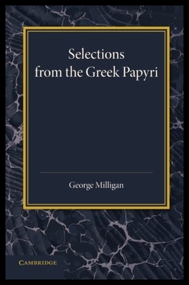 【预售】Selections from the Greek Papyri: Edited with Tra