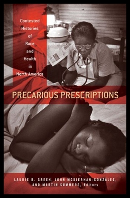 【预售】Precarious Prescriptions: Contested Histories of