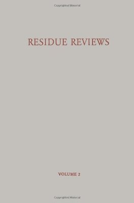 【预售】Residue Reviews / Ruckstands-Berichte: Residue...