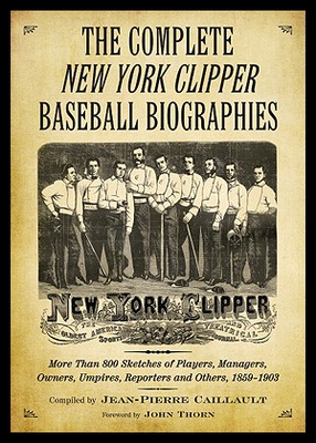 【预售】The Complete New York Clipper Baseball Biographie
