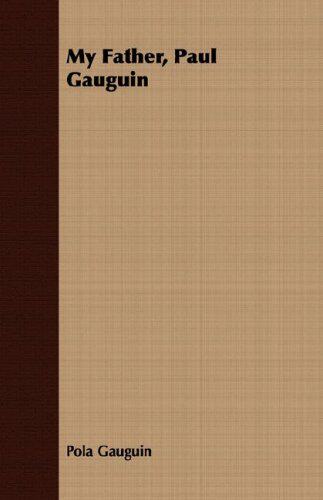 【预售】My Father, Paul Gauguin