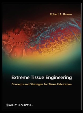 【预售】Extreme Tissue Engineering: Concepts and Strategi
