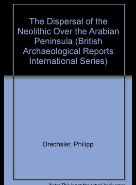 【预售】Dispersal of the Neolithic Over the Arabian Penin