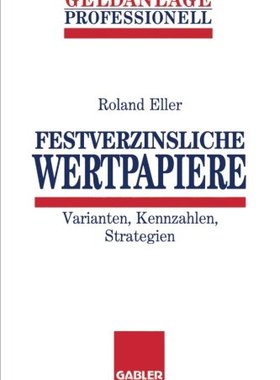 【预售】Festverzinsliche Wertpapiere: Varianten, Kennz...