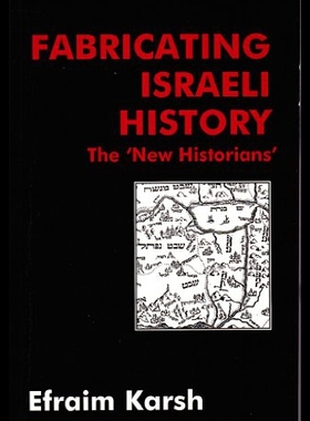 【预售】Fabricating Israeli History: The 'New Historians'