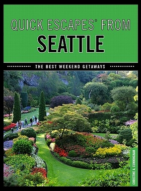 【预售】Quick Escapes from Seattle: The Best Weekend Geta