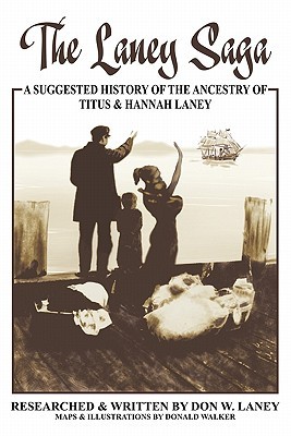 【预售】The Laney Saga: A Suggested History of the Anc...