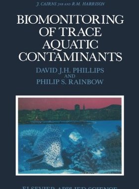 【预订】Biomonitoring of Trace Aquatic Conta...