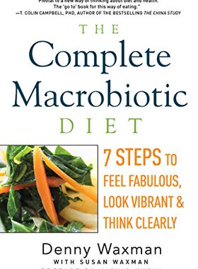 【预售】The Complete Macrobiotic Diet: 7 Steps to Feel...
