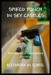 【预售】Spiked Punch and Sky Castles: A Collection of Sho