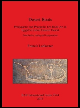 【预售】Desert Boats. Predynastic and Pharaonic Era Rock-