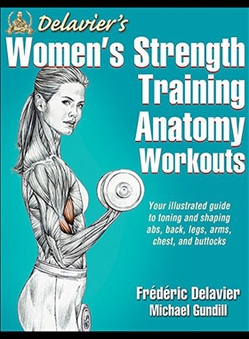【预售】Delavier's Women's Strength Training Anatomy Work