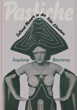 【预售】Pastiche: Cultural Memory in Art, Fi...