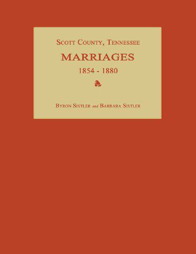 【预售】Scott County, Tennessee, Marriages 1854-1880