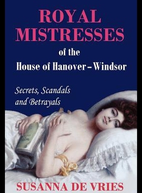 【预售】Royal Mistresses of the House of Hanover-Windsor