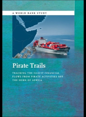 【预售】Pirate Trails: Tracking the Illicit Financial Flo