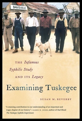 【预售】Examining Tuskegee: The Infamous Syphilis Study a