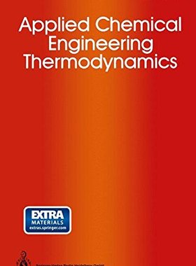 【预订】Applied Chemical Engineering Thermod...