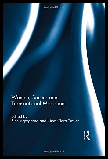 【预售】Women, Soccer and Transnational Migrat