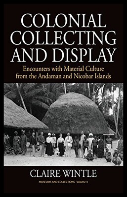 【预售】Colonial Collecting and Display: Encounters with