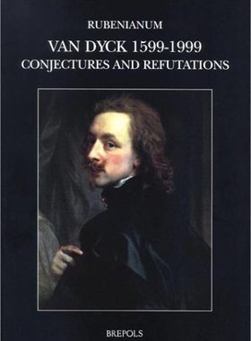 【预售】Sir Anthony Van Dyck, 1599-1999. Conjectures a...