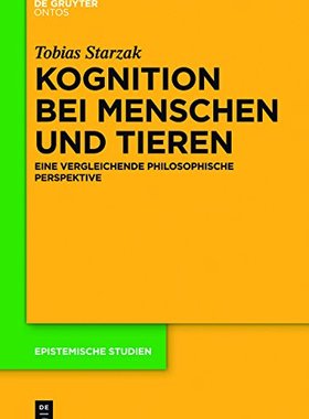 【预售】Kognition Bei Menschen Und Tieren: Eine Vergle...