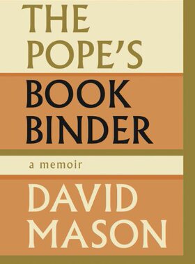 【预售】The Pope's Bookbinder: A Literary Memoir