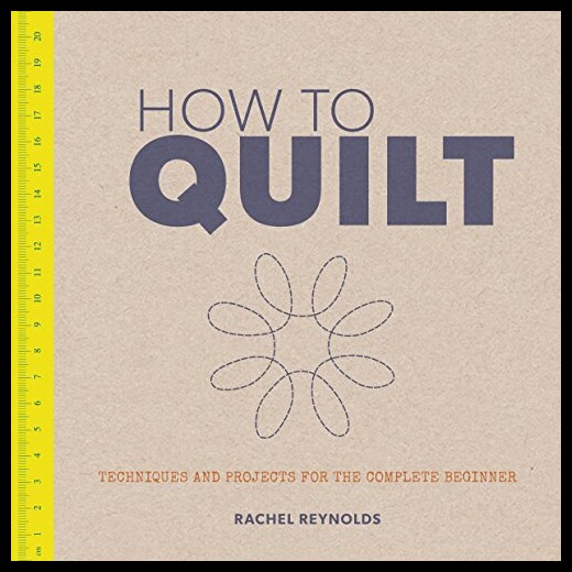 【预售】How to Quilt: Techniques and Project...