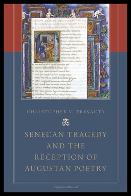 【预售】Senecan Tragedy and the Reception of Augustan Poe