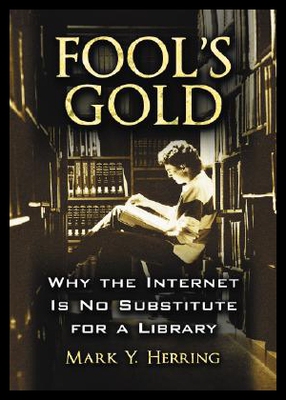 【预售】Fool's Gold: Why the Internet Is No Substitute fo