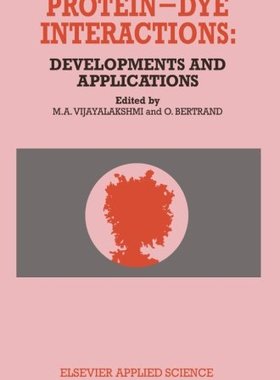 【预订】Protein-Dye Interactions: Developmen...