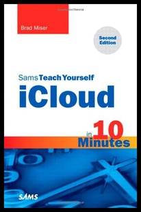 【预售】Sams Teach Yourself Icloud in 10 Minutes