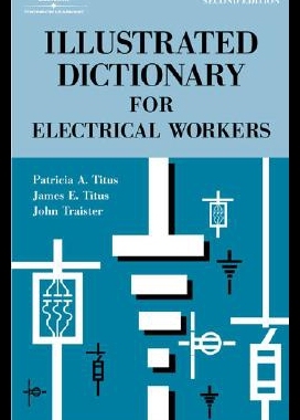 【预售】Illustrated Dictionary for Electrical Workers