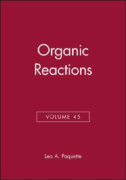 【预订】Organic Reactions, Volume 45