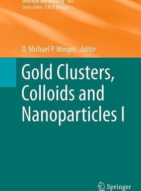 【预订】Gold Clusters, Colloids and Nanopart...