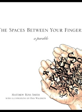 【预售】The Spaces Between Your Fingers: A Parable
