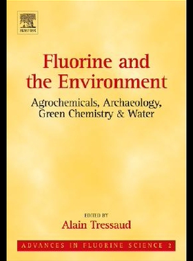 【预售】Fluorine and the Environment: Agrochemicals, Ar