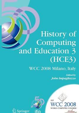 【预售】History of Computing and Education 3 (Hce3): Ifip...