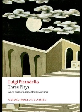 【预售】Three Plays: Six Characters in Search of an Autho