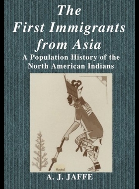 【预售】The First Immigrants from Asia: A Population Hist