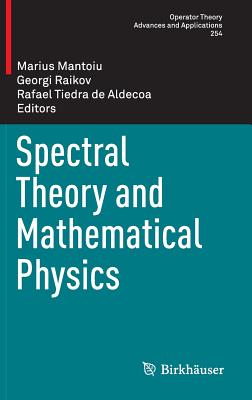 【预订】Spectral Theory and Mathematical Physics