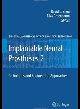 【预售】Implantable Neural Prostheses 2: Techniques and E
