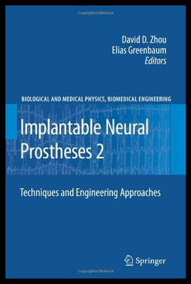 【预售】Implantable Neural Prostheses 2: Techniques and E