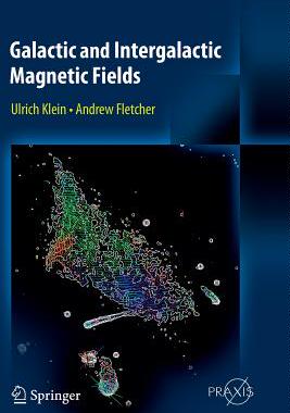 【预订】Galactic and Intergalactic Magnetic Fields