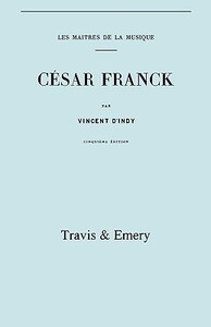 【预售】Cesar Franck, Cinquieme Edition. (Facsimile 19...
