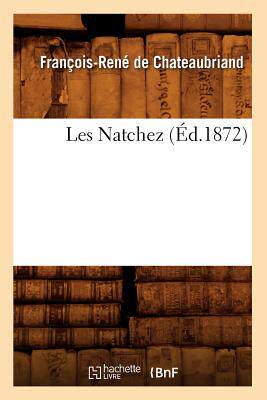 【预售】Les Natchez (Ed.1872)