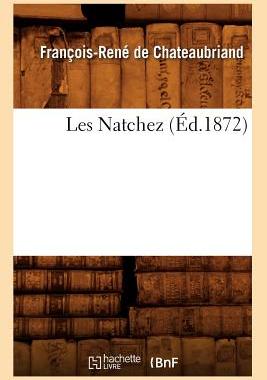 【预售】Les Natchez (Ed.1872)