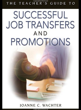 【预售】The Teacher's Guide to Successful Job Transfers a