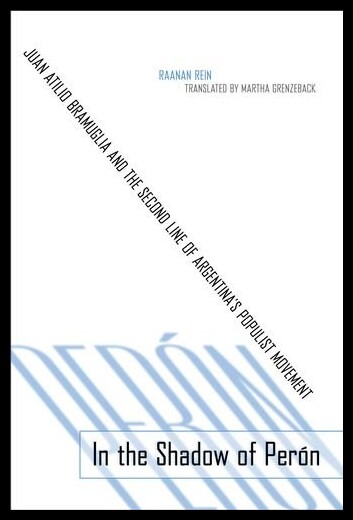【预售】In the Shadow of Peron: Juan Atilio Br