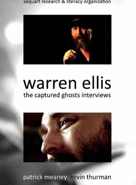 【预售】Warren Ellis: The Captured Ghosts Interviews